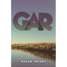 Gar: Volume 1