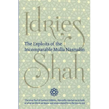 The Exploits of the Incomparable Mulla Nasrudin (Hardcover)