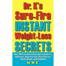 Dr. K's Sure-Fire Instant Weight-Loss Secrets