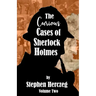 The Curious Cases of Sherlock Holmes - Volume Two