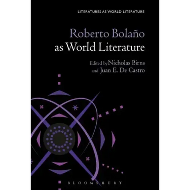 Roberto Bolaño as World Literature