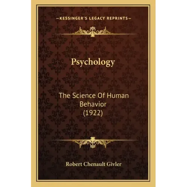 Psychology: The Science Of Human Behavior (1922)