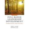 Full Range Leadership Development: Pathways for People, Profit, and Planet