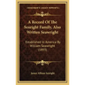 A Record Of The Searight Family, Also Written Seawright: Established In America By William Seawright (1893)