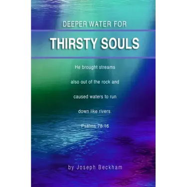 Deeper Water For Thirsty Souls
