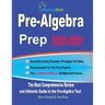 Pre-Algebra Prep 2020-2021: The Most Comprehensive Review and Ultimate Guide to the Pre-Algebra Test