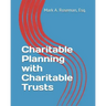 Charitable Planning with Charitable Trusts