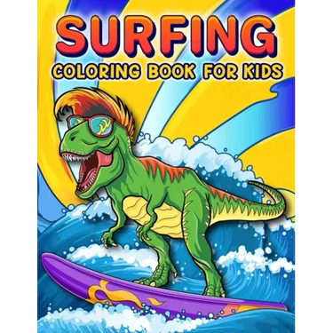 Surfing Coloring Book: A Funny Surfing Coloring Book For Kids And Toddlers Who Love Surfing, 50 illustrations to color featuring Funny and cute animal