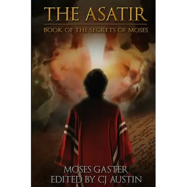 The Asatir: Book of the Secrets of Moses