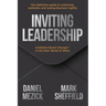 Inviting Leadership: Invitation-Based Change(TM) in the New World of Work