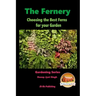 The Fernery - Choosing the Best Ferns for your Garden