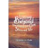Living Beyond: The Night the Cops Showed Up