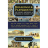 Boardwalk Playground: The Making, Unmaking, & Remaking of Atlantic City: How the people of a New Jersey resort built a seaside paradise, los