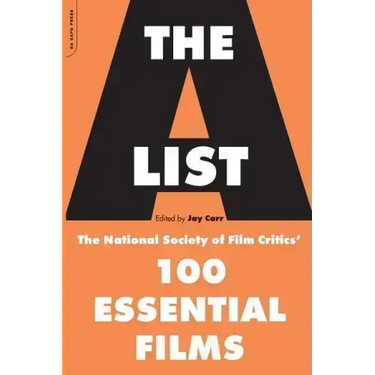 The A List: The National Society of Film Critics' 100 Essential Films