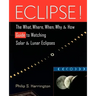 Eclipse!: The What, Where, When, Why, and How Guide to Watching Solar and Lunar Eclipses