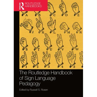 The Routledge Handbook of Sign Language Pedagogy