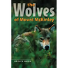 The Wolves of Mount McKinley