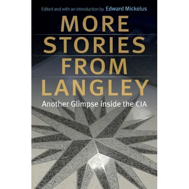 More Stories from Langley: Another Glimpse Inside the CIA