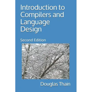 Introduction to Compilers and Language Design: Second Edition