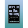 Natural Law and Moral Philosophy: From Grotius to the Scottish Enlightenment