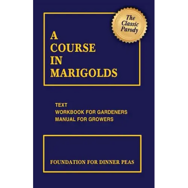 A Course in Marigolds