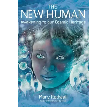The New Human: Awakening to Our Cosmic Heritage