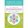 The CogniDiet Companion Book: 100 (Almost) Experiments to Rewire Your Brain, Lose the Weight and Enjoy Life