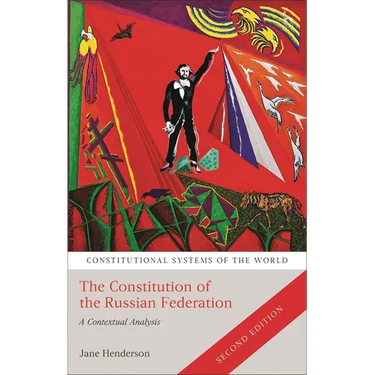Constitution of the Russian Federation: A Contextual Analysis
