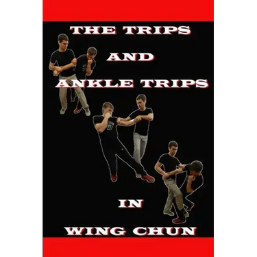The ankle trips and trips in wing chun