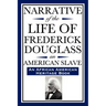 Narrative of the Life of Frederick Douglass, an American Slave: Written by Himself (an African American Heritage Book)