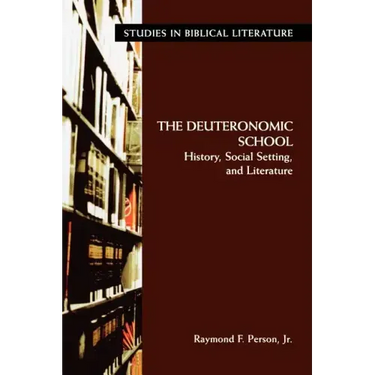 The Deuteronomic School: History, Social Setting, and Literature