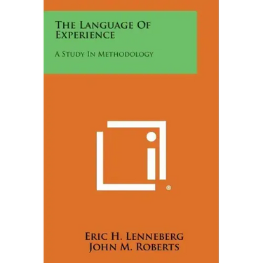 The Language Of Experience: A Study In Methodology