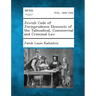 Jewish Code of Jurisprudence Elements of the Talmudical, Commercial and Criminal Law