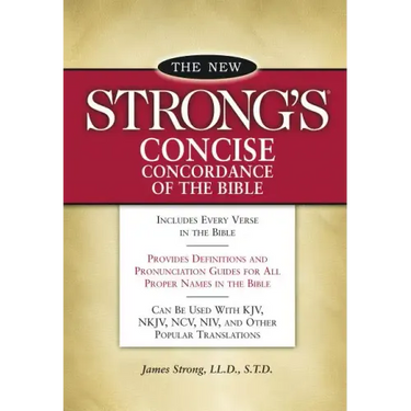 New Strong's Concise Concordance of the Bible