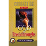 Connecting to the God of Breakthroughs