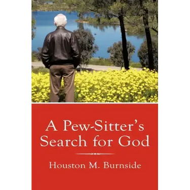 A Pew-Sitter's Search for God