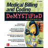 Medical Billing & Coding Demystified, 2nd Edition