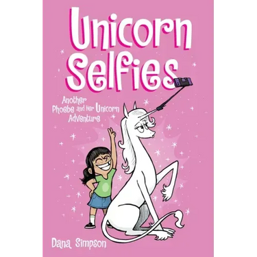 Unicorn Selfies: Another Phoebe and Her Unicorn Adventure Volume 15