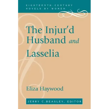 The Injur'd Husband and Lasselia