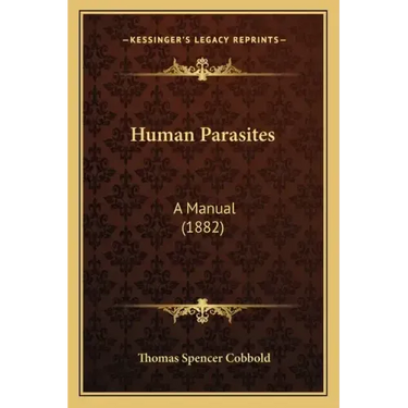 Human Parasites: A Manual (1882)