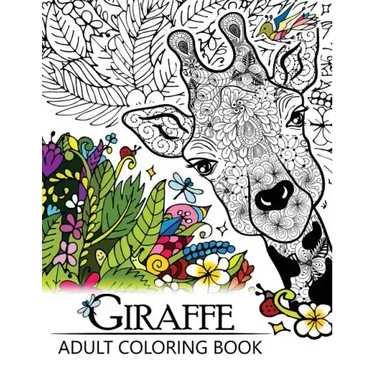 Giraffe Adult Coloring Book: Designs with Henna, Paisley and Mandala Style Patterns Animal Coloring Books