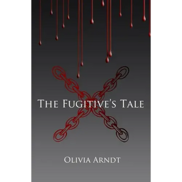 The Fugitive's Tale: (Prequel to Colors)