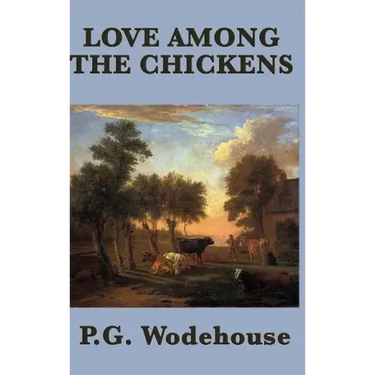 Love Among the Chickens