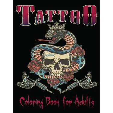 Tattoo Coloring Book For Adults: Over 85Coloring Pages For Adult Relaxation With Beautiful Modern Tattoo Designs Such As Sugar Skulls, Hearts, Roses a