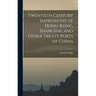 Twentieth Century Impressions of Hong-kong, Shanghai, and Other Treaty Ports of China