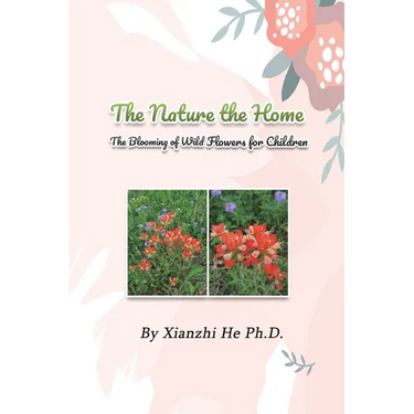 The Nature the Home: The Blooming of Wild Flowers for Children