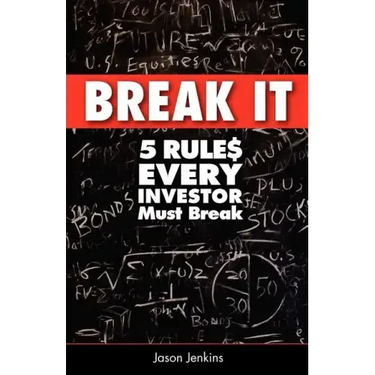 Break It: 5 Rules Every Investor Must Break