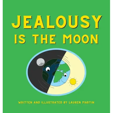 Jealousy is the Moon