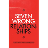 Seven Wrong Relationships