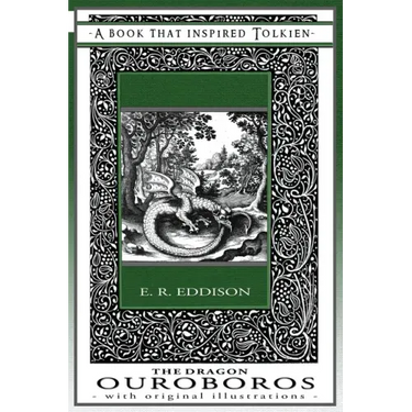The Dragon Ouroboros - A Book That Inspired Tolkien: With Original Illustrations